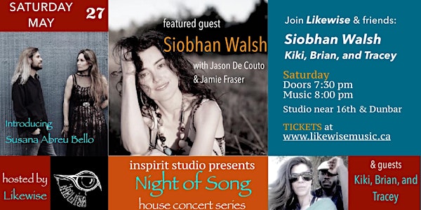 Night of Song 15 - w/ Siobhan Walsh, Likewise, and Kiki, Brian, and Tracey