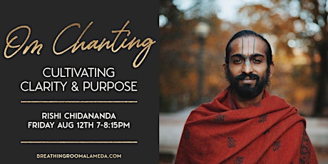 Om Chanting + Cultivating Clarity & Purpose - VIRTUAL tickets