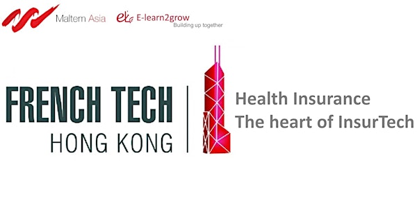 French Tech HK: Health Insurance The Heart Of InsurTech