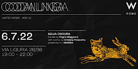 Codalunga x W Rome Presents SELVA OSCURA biglietti