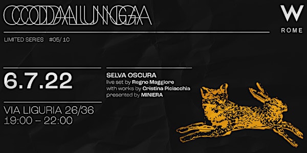 Codalunga x W Rome Presents SELVA OSCURA