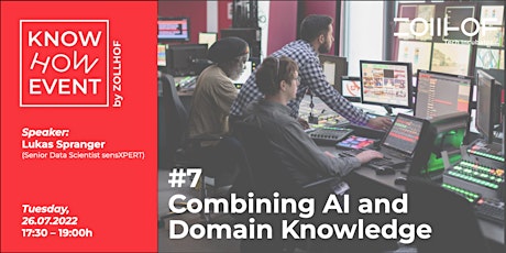 #7 Know-How Event: Combining AI and Domain Knowledge