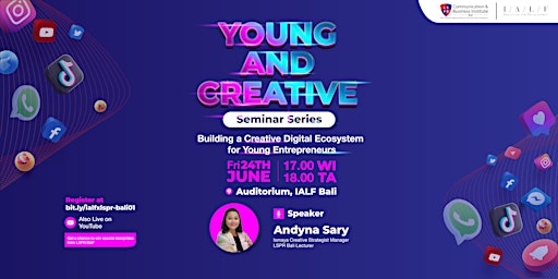 Young and Creative Seminar Series |  LSPR x IALF Bali