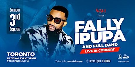 FALLY IPUPA & Full Band - Live in Concert - Toronto, CANADA tickets
