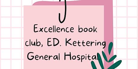 Excellence Book Club, Guest Speaker. ED, KGH. tickets