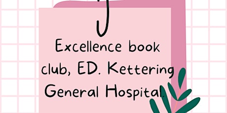 Excellence Book Club, Guest Speaker. ED, KGH.
