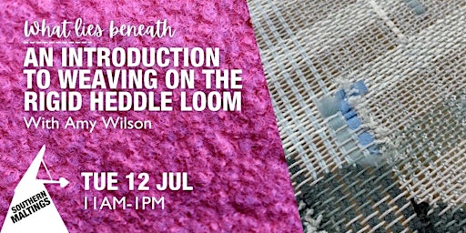 Workshop: An introduction to weaving on the Rigid Heddle loom
