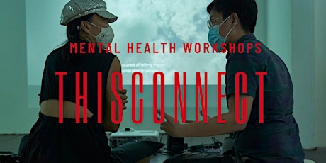 ThisConnect Mental Health Workshops tickets
