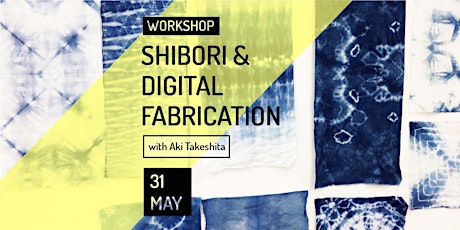 Immagine principale di Workshop Shibori & Digital Fabrication 