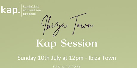 KAP Kundalini Activation Process - Ibiza Town entradas