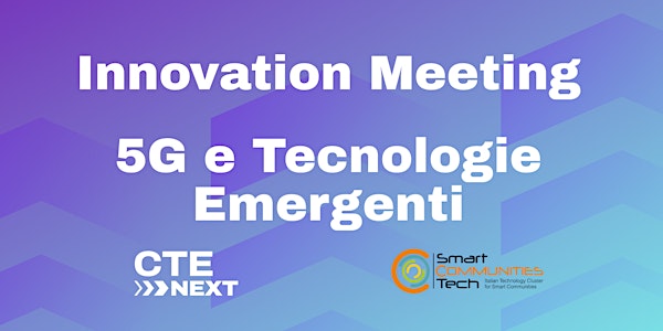 Innovation Meeting "5G e Tecnologie Emergenti"