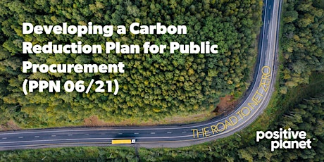 Developing a Carbon Reduction Plan for Public Procurement (PPN 06/21) tickets