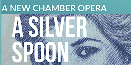 Opera: A Silver Spoon tickets