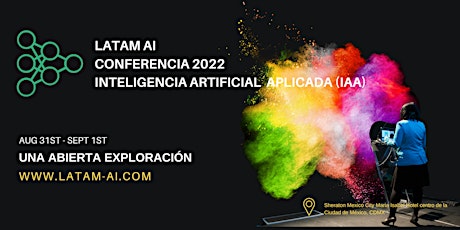 LATAM AI Conferencia 2022: Inteligencia Artificial Aplicada (IAA) boletos
