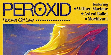 Peroxid (UK) Live in Southampton tickets