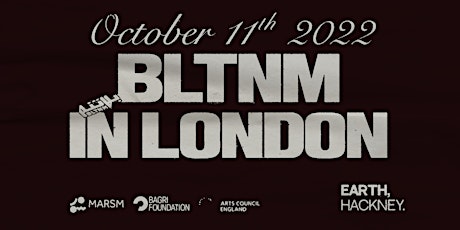 BLTNM in London