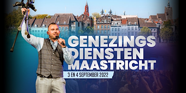 Genezingsdienst  ochtend 4 september Maastricht