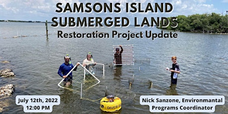 July Lunch & Learn - Samsons Island Submerged Lands Restoration Project tickets