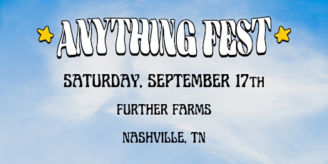 Anything Fest: Music and Arts Festival tickets