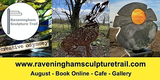 Raveningham Sculpture Trail 30th July - 4th Sept 2022. 12.20-1pm timeslot