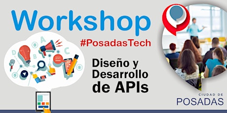 Imagen principal de Workshop DISEÑO Y DESARROLLO DE APIs #PosadasTech 