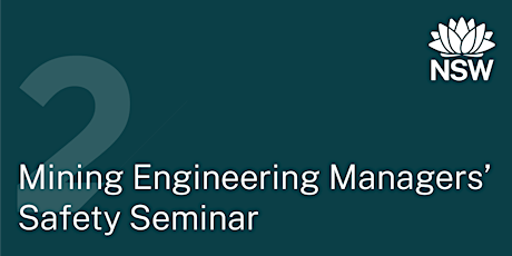Mining Engineering Managers' Safety Seminar tickets