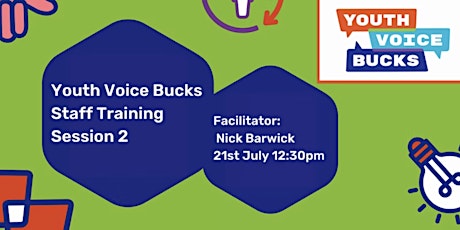 Youth Voice Bucks Staff Training - Session 2 tickets