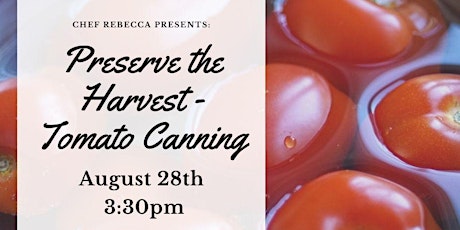 Preserving the Harvest: Tomato Canning Workshop at Aberlin Springs