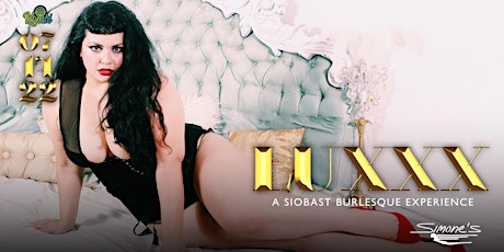 LUXXX: an all new burlesque monthly!
