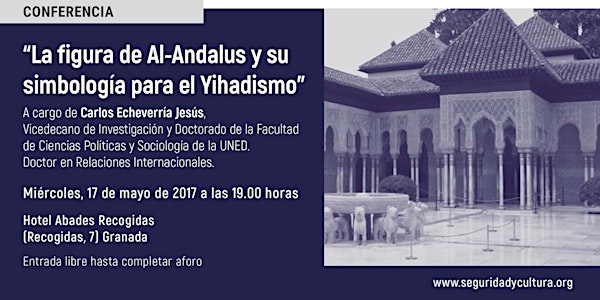 Conferencia: ‘La figura de Al-Andalus y su simbología para el Yihadismo’