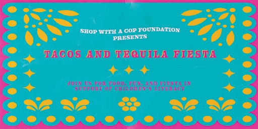 Tacos and Tequila Fiesta 2022