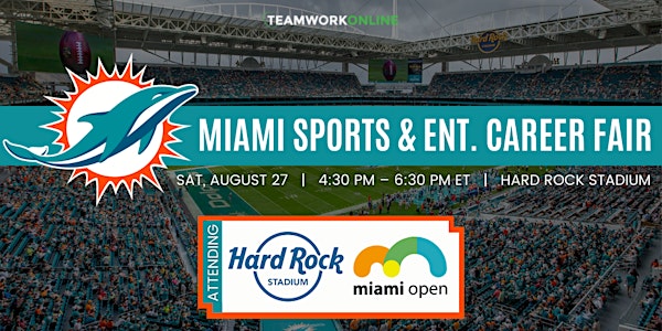 Miami Sports & Entertainment Career Fair hosted by the Miami Dolphins
