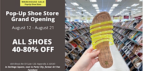 Warehouse Sale Pop-Up Shoe Store Grand Opening| Naperville, IL