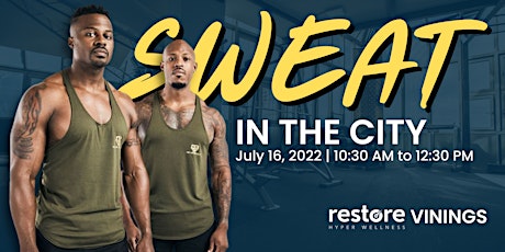 Restore @ Sweat in the City tickets