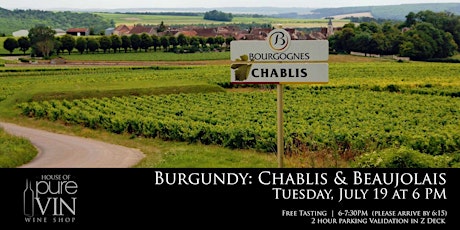 Tasting: Burgundy--Chablis & Beaujolais