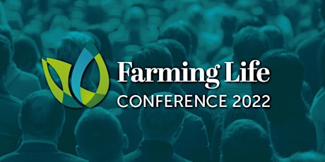 Farming Life Conference 2022 tickets