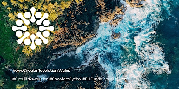 The Circular Revolution in Wales 2022  / Chwyldro Cylchol Cymru 2022