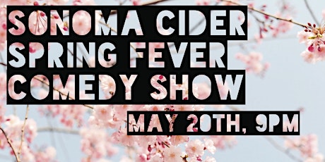Sonoma Cider Spring Fever Comedy Show  primary image
