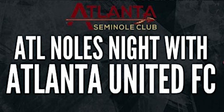 Imagem principal do evento Atlanta Seminole Club x Atlanta United FC