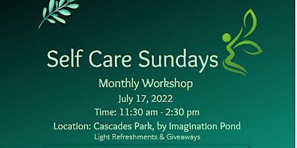 Monthly Self-Care Workshop  - July 2022