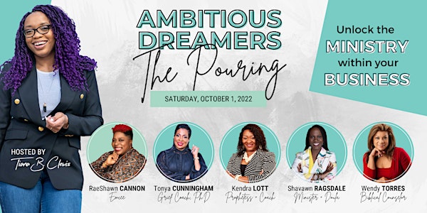 Ambitious Dreamers: The Pouring