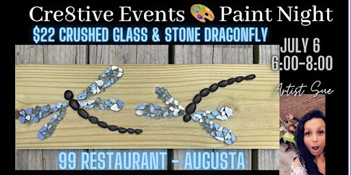 $22 Paint Night - Crushed Glass & Stone on Wood_ 99 Restaurant Augusta