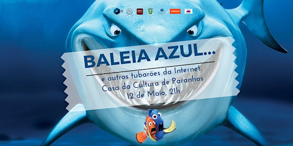 BALEIA AZUL... e outros tubarões da Internet.