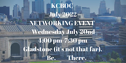 KCBOC (KC Business Owners Connections) July 2022 Networking Event.