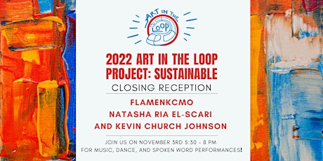 2022 Art in the Loop Closing Event