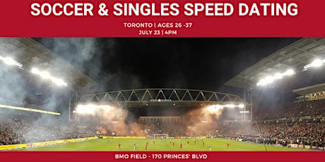 Toronto Soccer & Singles Speed Dating | Singles Event | Ages 26-37 tickets