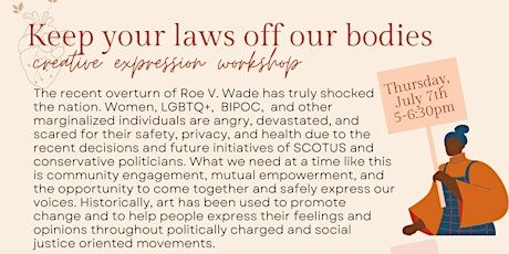 Keep Your Laws Off Our Bodies: A Creative Expression Workshop tickets
