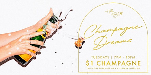 $1 Champagne Dreams At Holly Blue