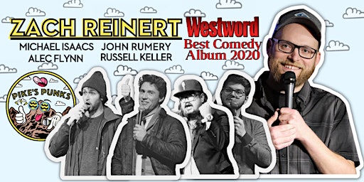 Pikes Punks Comedy Show: Zach Reinert (Westword Best Comedy Album 2020)