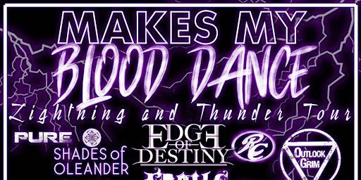 MAKES MY BLOOD DANCE: Lightning and Thunder Tour